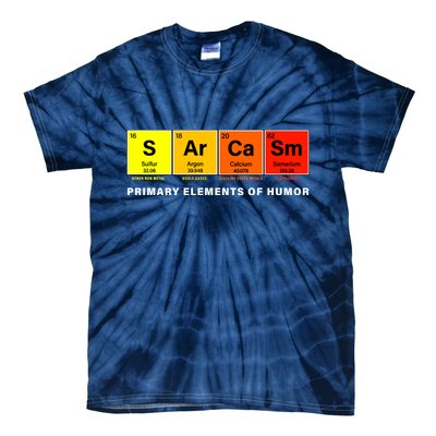 Sarcasm Primary Elements of Humor Tie-Dye T-Shirt