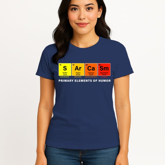 Sarcasm Primary Elements of Humor Womens T-Shirt