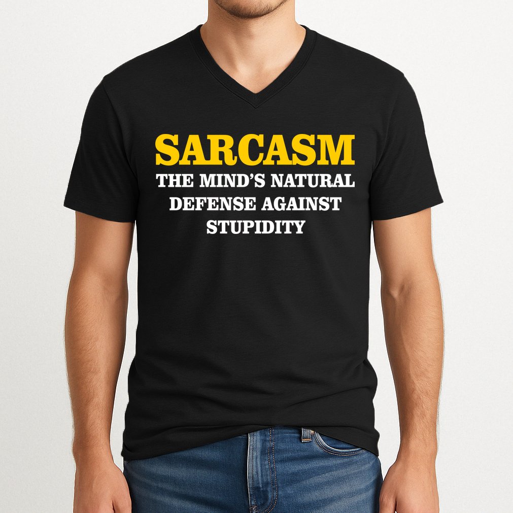 Sarcasm The Mind's Natural Defense V-Neck T-Shirt