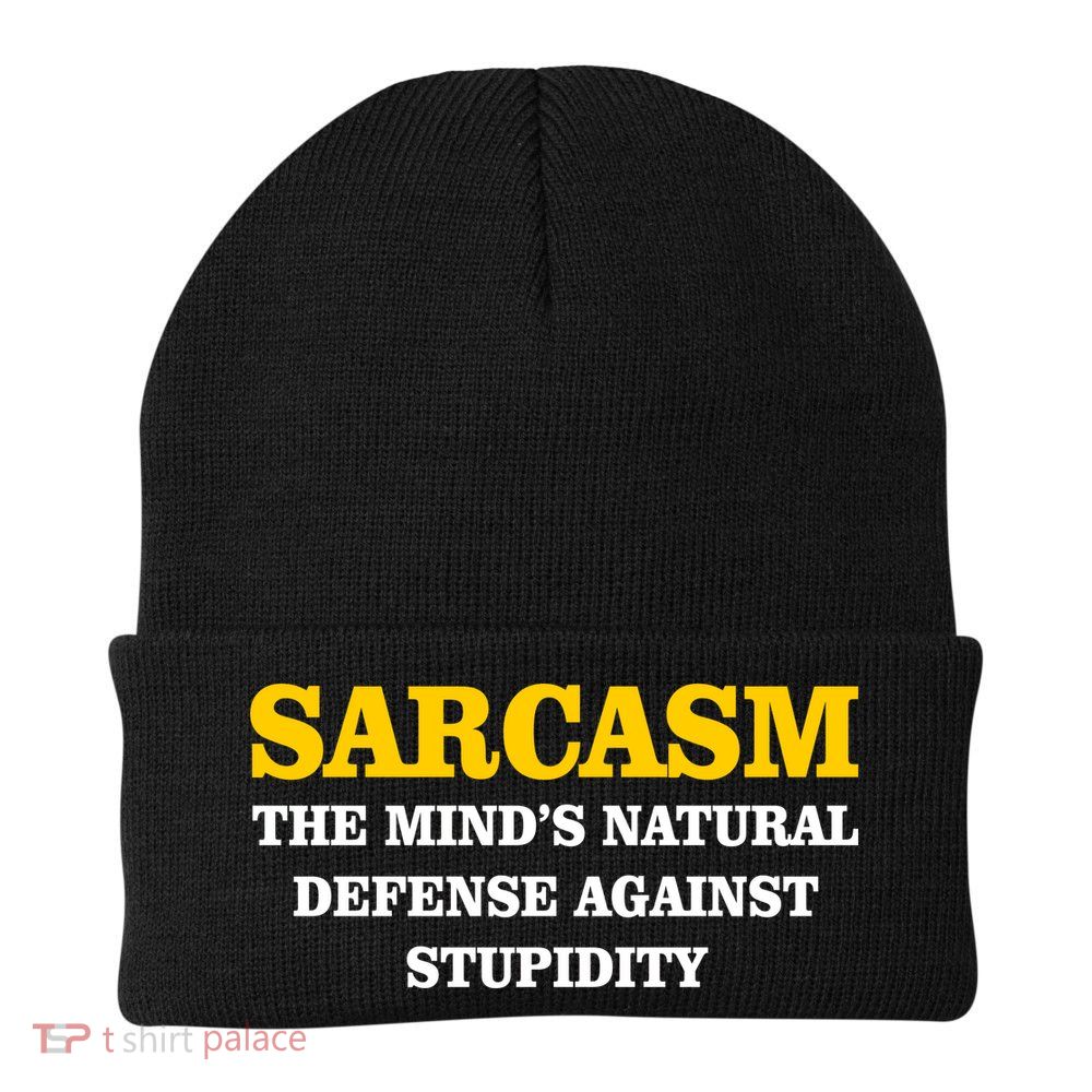 Sarcasm The Mind's Natural Defense Beanie