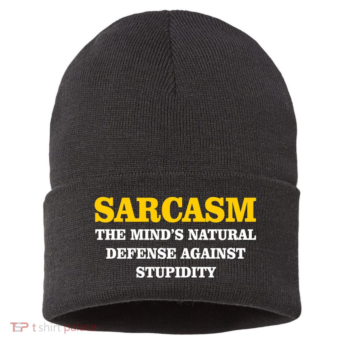 Sarcasm The Mind's Natural Defense Sustainable Knit Beanie