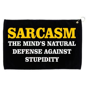 Sarcasm The Mind's Natural Defense Grommeted Golf Towel