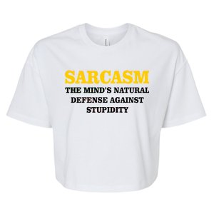 Sarcasm The Mind's Natural Defense Bella+Canvas Jersey Crop Tee