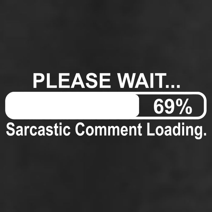Sarcastic Comment Loading Garment-Dyed Heavyweight T-Shirt