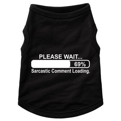 Sarcastic Comment Loading Doggie Tank