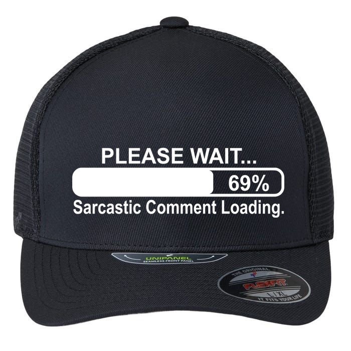 Sarcastic Comment Loading Flexfit Unipanel Trucker Cap