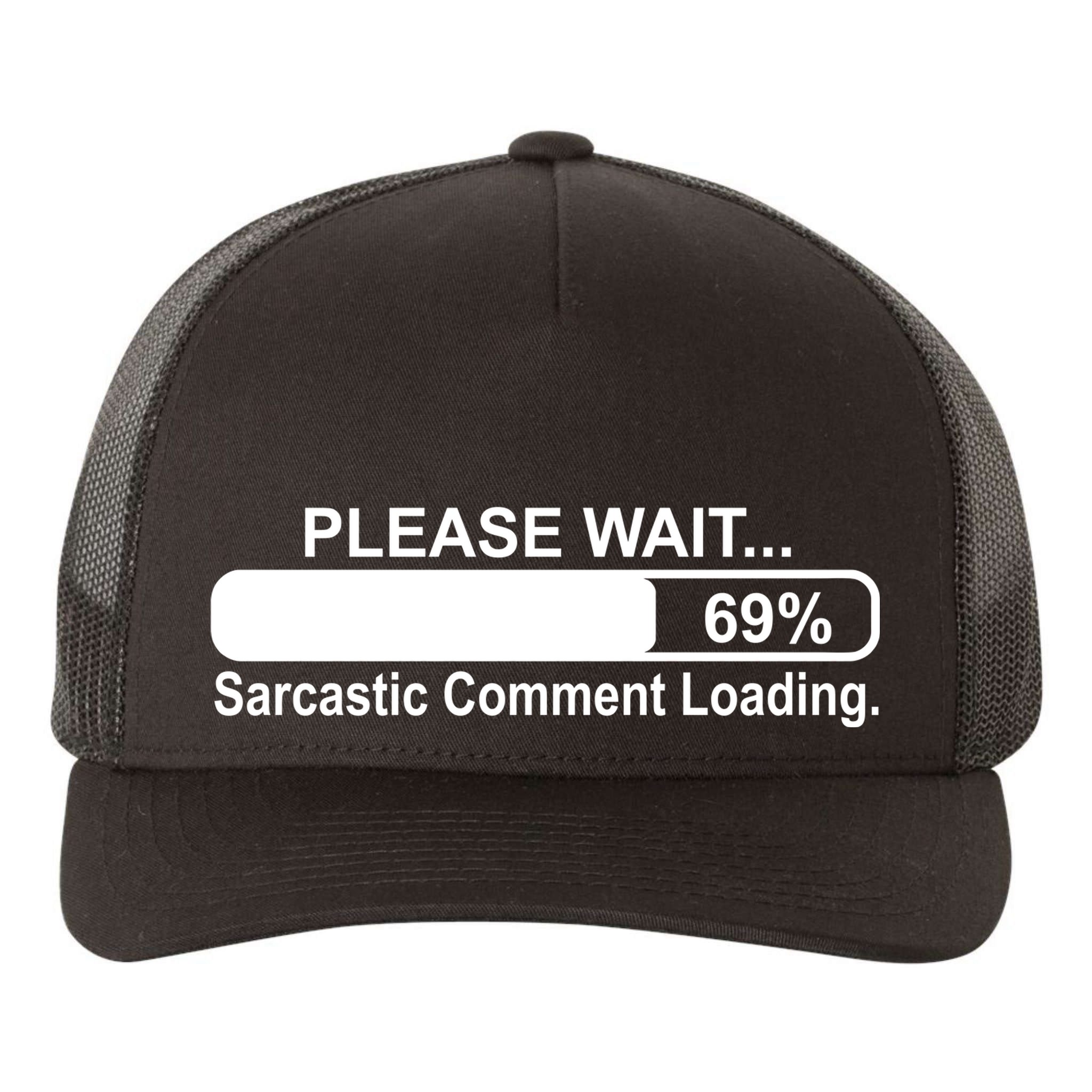 Sarcastic Comment Loading Yupoong Adult 5-Panel Trucker Hat