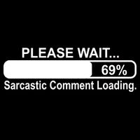 Sarcastic Comment Loading Sweatshirt