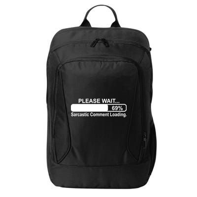 Sarcastic Comment Loading City Backpack