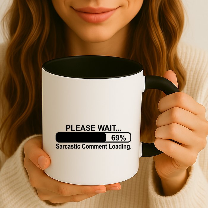 Sarcastic Comment Loading Mug