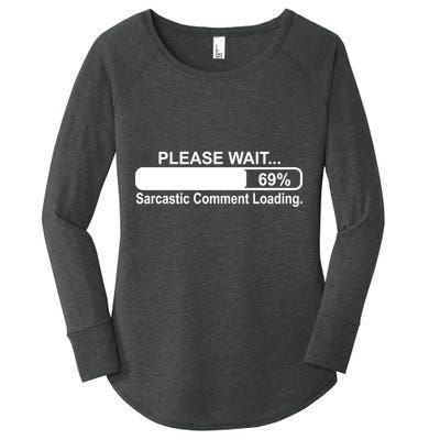 Sarcastic Comment Loading Women's Perfect Tri Tunic Long Sleeve Shirt