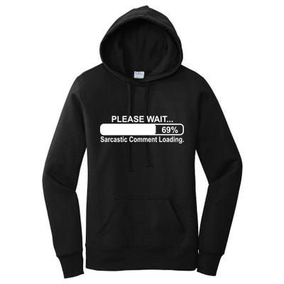 Sarcastic Comment Loading Women's Pullover Hoodie