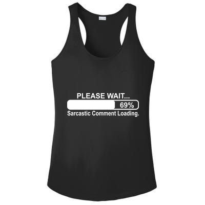 Sarcastic Comment Loading Ladies PosiCharge Competitor Racerback Tank