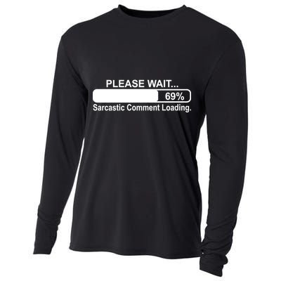 Sarcastic Comment Loading Cooling Performance Long Sleeve Crew