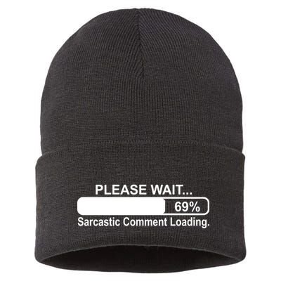 Sarcastic Comment Loading Sustainable Knit Beanie