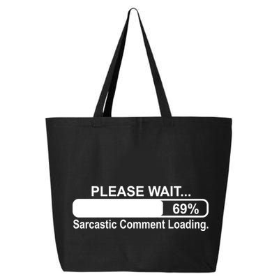 Sarcastic Comment Loading 25L Jumbo Tote