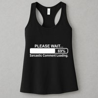Sarcastic Comment Loading Womens Tank Top