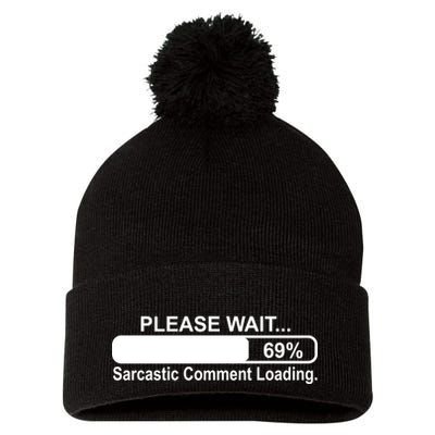 Sarcastic Comment Loading Pom Pom 12in Knit Beanie