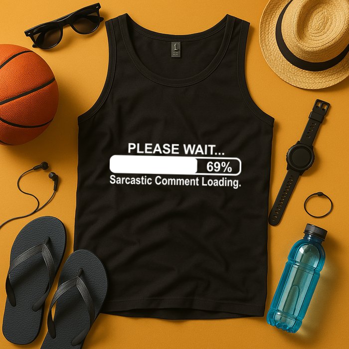 Sarcastic Comment Loading Tank Top