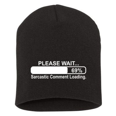Sarcastic Comment Loading Short Acrylic Beanie