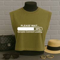 Sarcastic Comment Loading Garment-Dyed Women's Muscle Tee