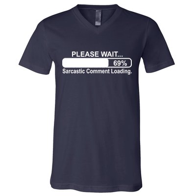 Sarcastic Comment Loading V-Neck T-Shirt