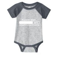 Sarcastic Comment Loading Infant Baby Jersey Bodysuit