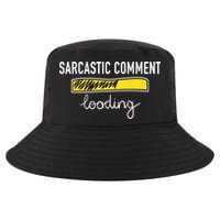Sarcastic Comment Loading Funny Meme Cool Comfort Performance Bucket Hat