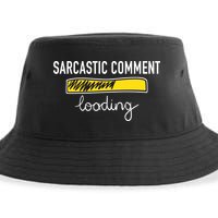 Sarcastic Comment Loading Funny Meme Sustainable Bucket Hat