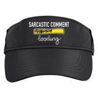 Sarcastic Comment Loading Funny Meme Adult Drive Performance Visor