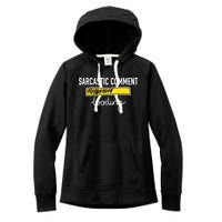 Sarcastic Comment Loading Funny Meme Women's Fleece Hoodie