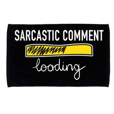 Sarcastic Comment Loading Funny Meme Microfiber Hand Towel