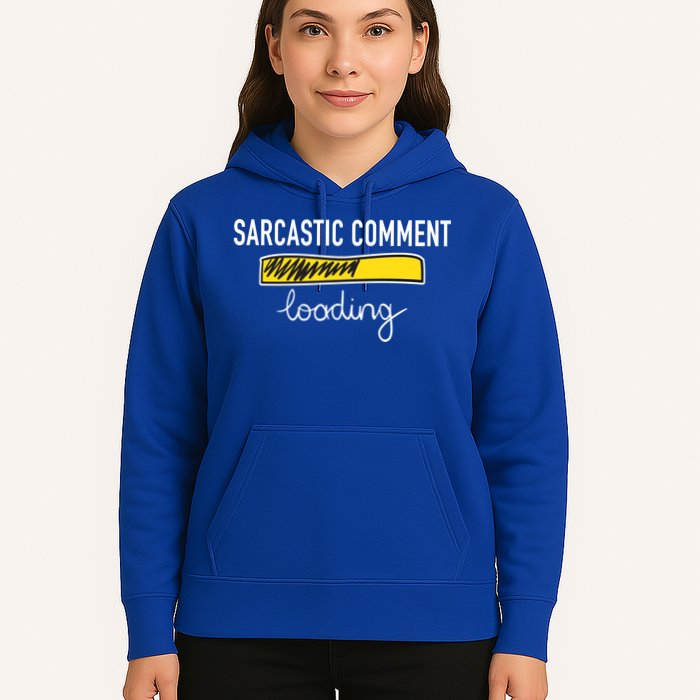 Sarcastic Comment Loading Funny Meme Hoodie