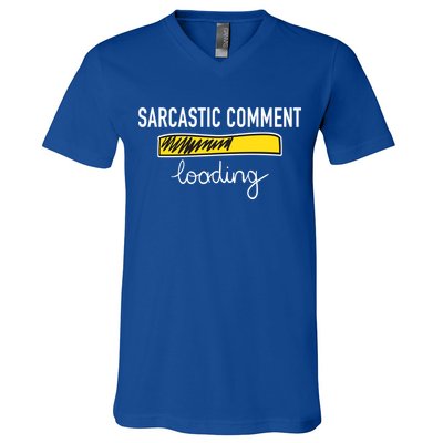 Sarcastic Comment Loading Funny Meme V-Neck T-Shirt