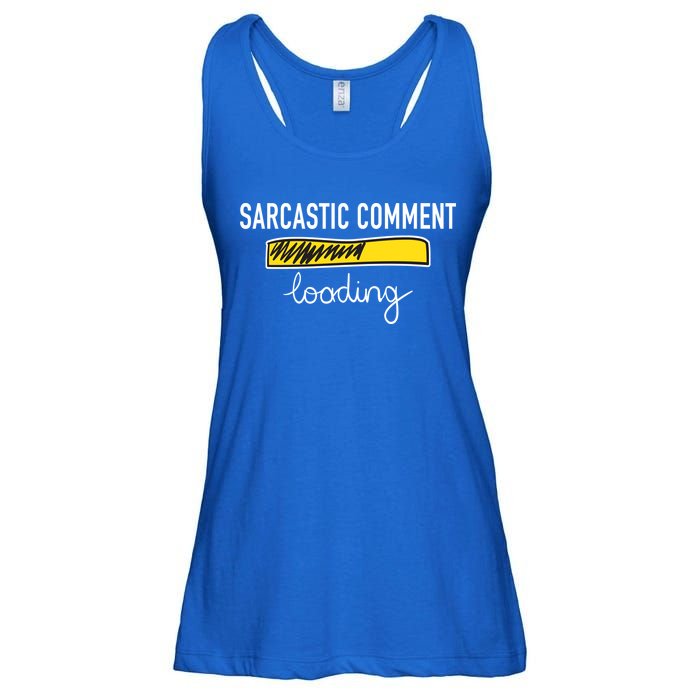 Sarcastic Comment Loading Funny Meme Ladies Essential Flowy Tank