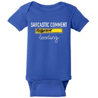 Sarcastic Comment Loading Funny Meme Baby Bodysuit