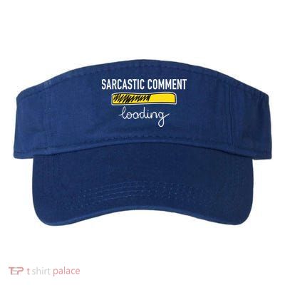 Sarcastic Comment Loading Funny Meme Valucap Bio-Washed Visor