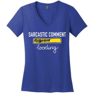 Sarcastic Comment Loading Funny Meme Women's V-Neck T-Shirt