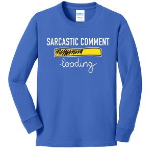 Sarcastic Comment Loading Funny Meme Kids Long Sleeve Shirt