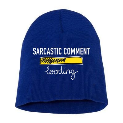 Sarcastic Comment Loading Funny Meme Short Acrylic Beanie