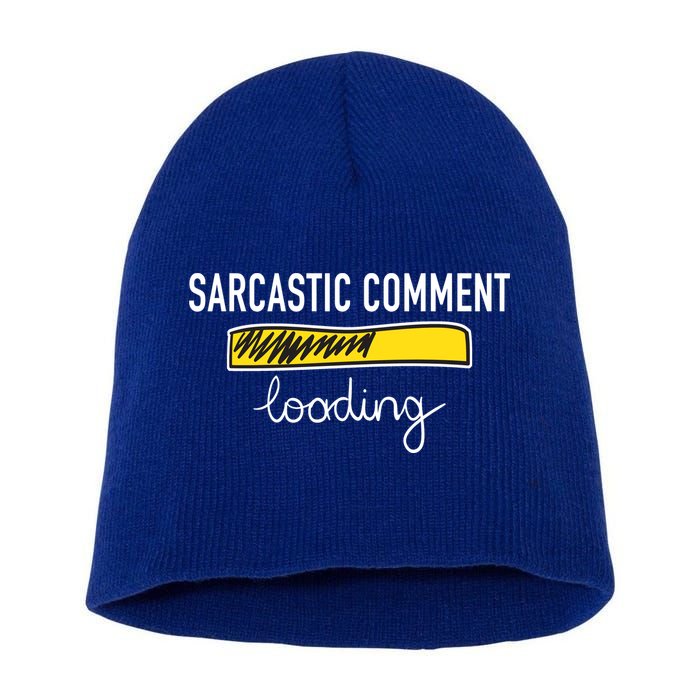 Sarcastic Comment Loading Funny Meme Short Acrylic Beanie
