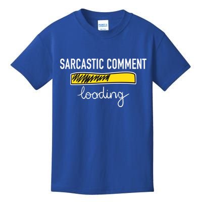 Sarcastic Comment Loading Funny Meme Kids T-Shirt