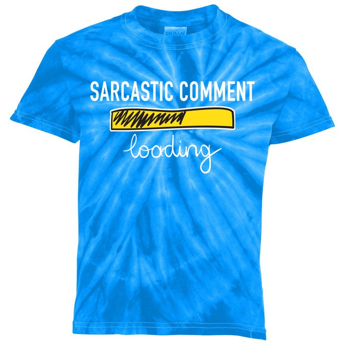 Sarcastic Comment Loading Funny Meme Kids Tie-Dye T-Shirt