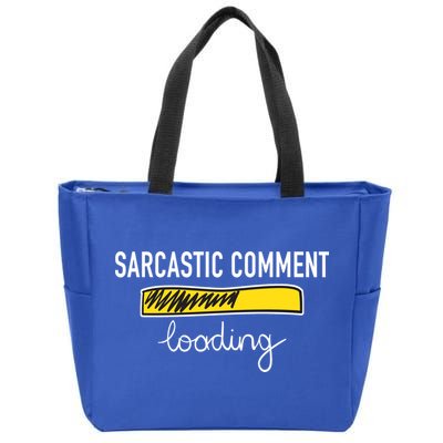 Sarcastic Comment Loading Funny Meme Zip Tote Bag