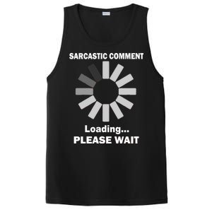 Sarcastic Comment Loading Please Wait PosiCharge Competitor Tank