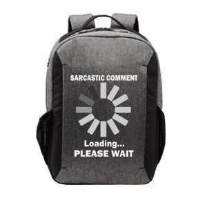 Sarcastic Comment Loading Please Wait Vector Backpack