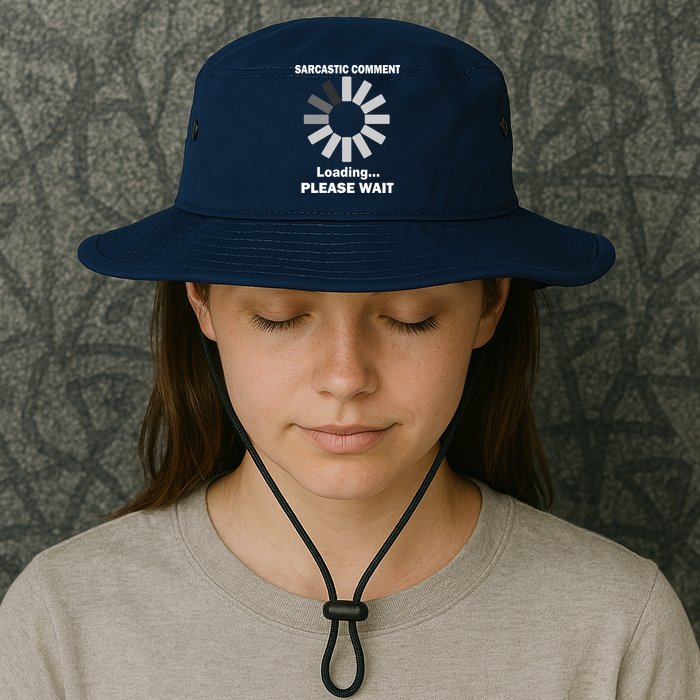 Sarcastic Comment Loading Please Wait Legacy Cool Fit Booney Bucket Hat
