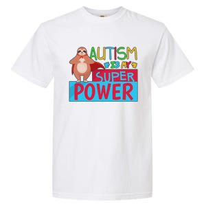 Sloth Autism Superpower Awarenesss Garment-Dyed Heavyweight T-Shirt