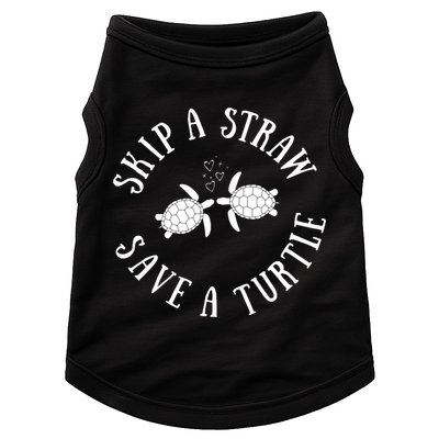 Skip A Straw Save A Turtle Cute Turtle Graphic Gift Doggie Tank