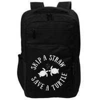 Skip A Straw Save A Turtle Cute Turtle Graphic Gift Impact Tech Backpack